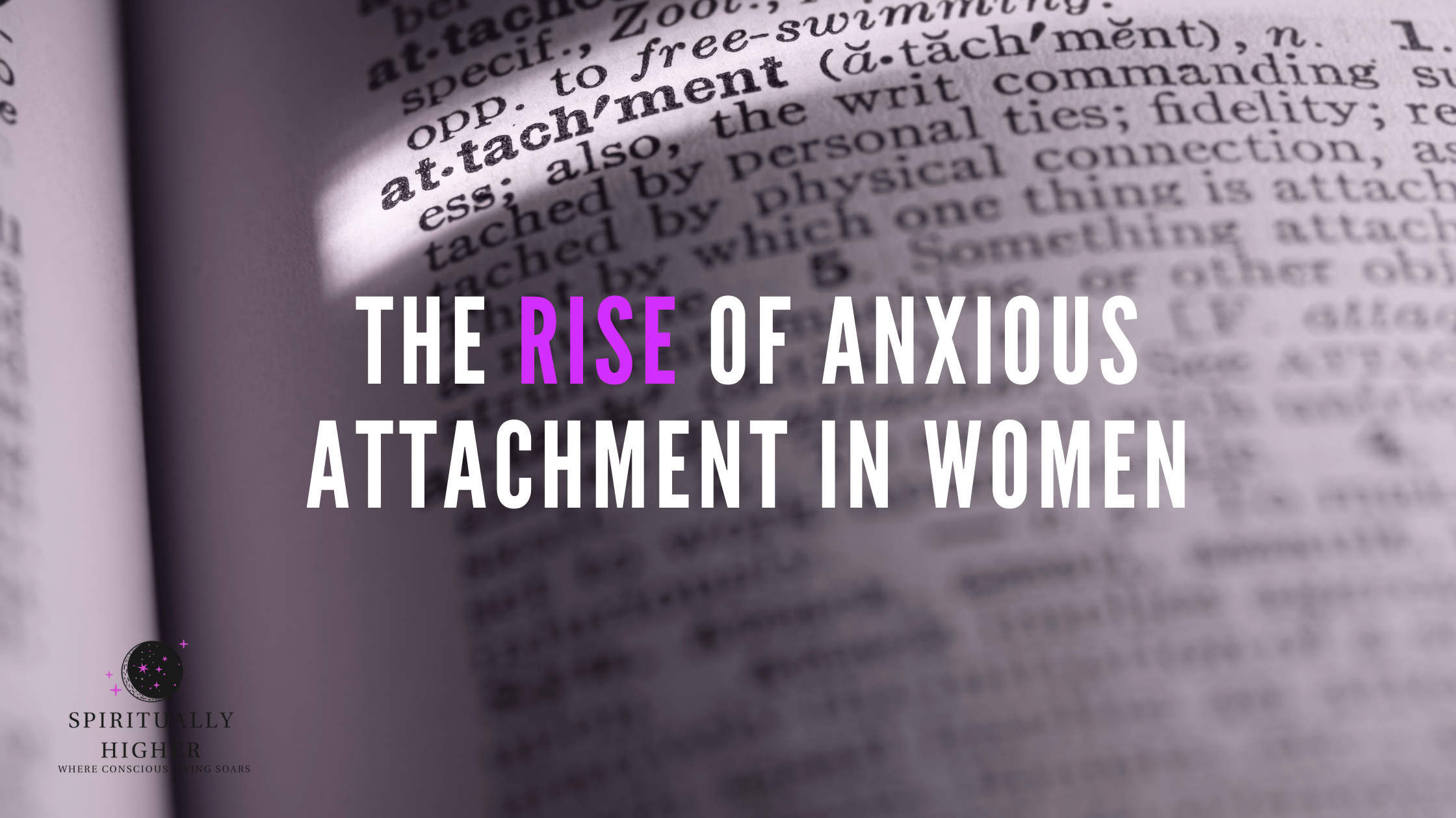 Anxious Attachment in Women
