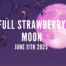 full strawberry moon