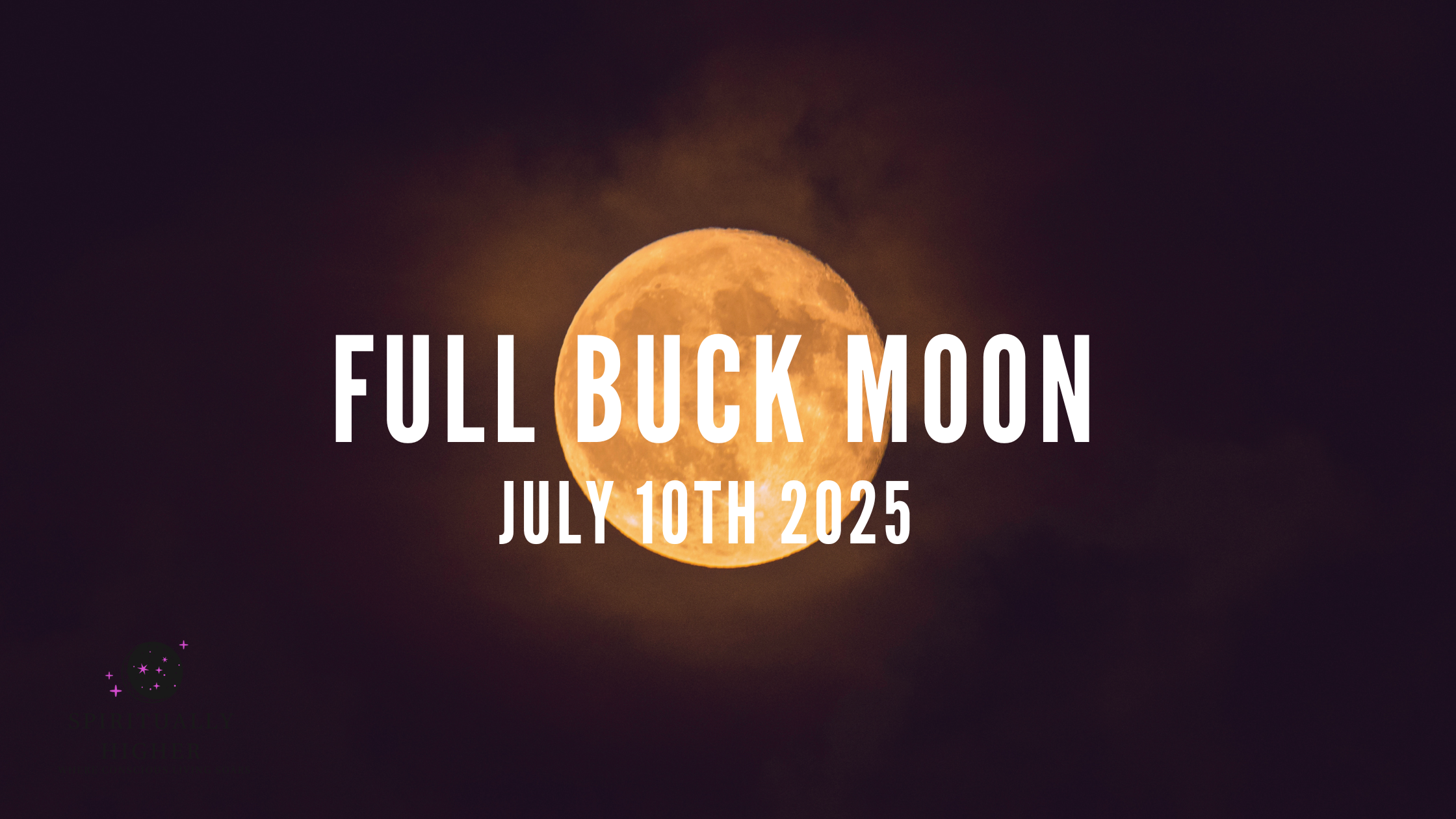 Full Buck Moon | July 10th, 2025